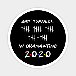 Just Turned 25 In Quarantine Humor Birthday Magnet